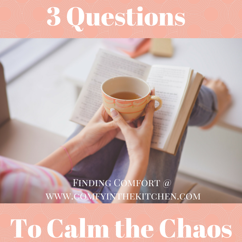 3 Questions to Help Calm the Chaos