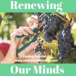 Renewing Our Minds